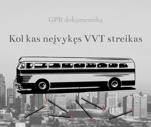 DOKUMENTIKA | Kol kas neįvykęs VVT streikas