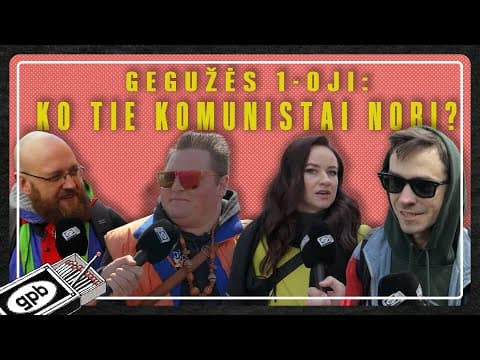 Gegužės 1-osios šventė Vilniuje: kas ką švenčia ir ko reikalauja?